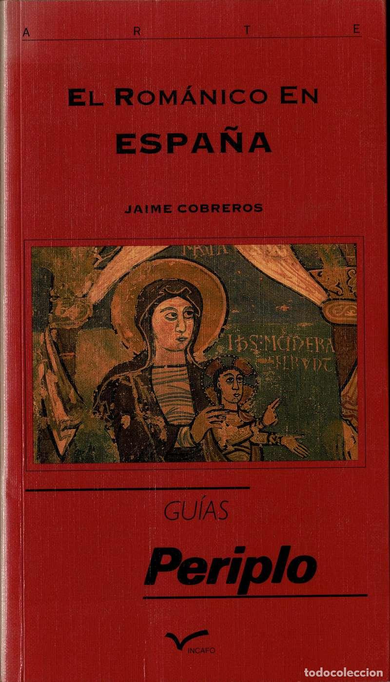 Libros de segunda mano: El Rom&aacute;nico en Espa&ntilde;a - Jaime Cobreros