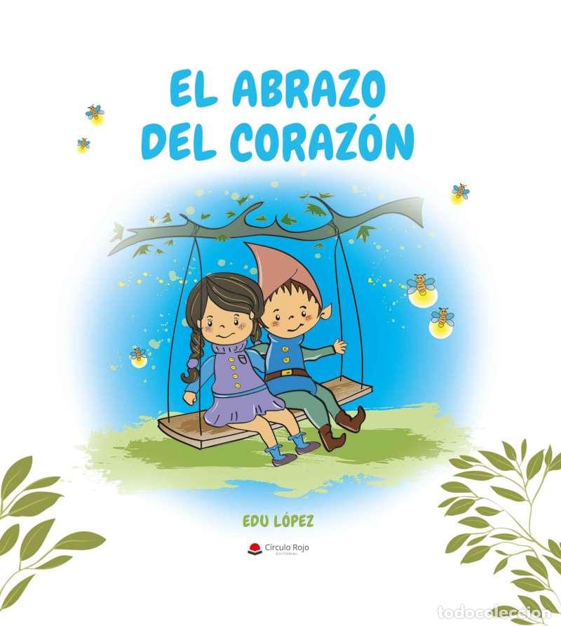 Libros de segunda mano: El abrazo del coraz&oacute;n - Eduardo L&oacute;pez Osorio (nuevo)