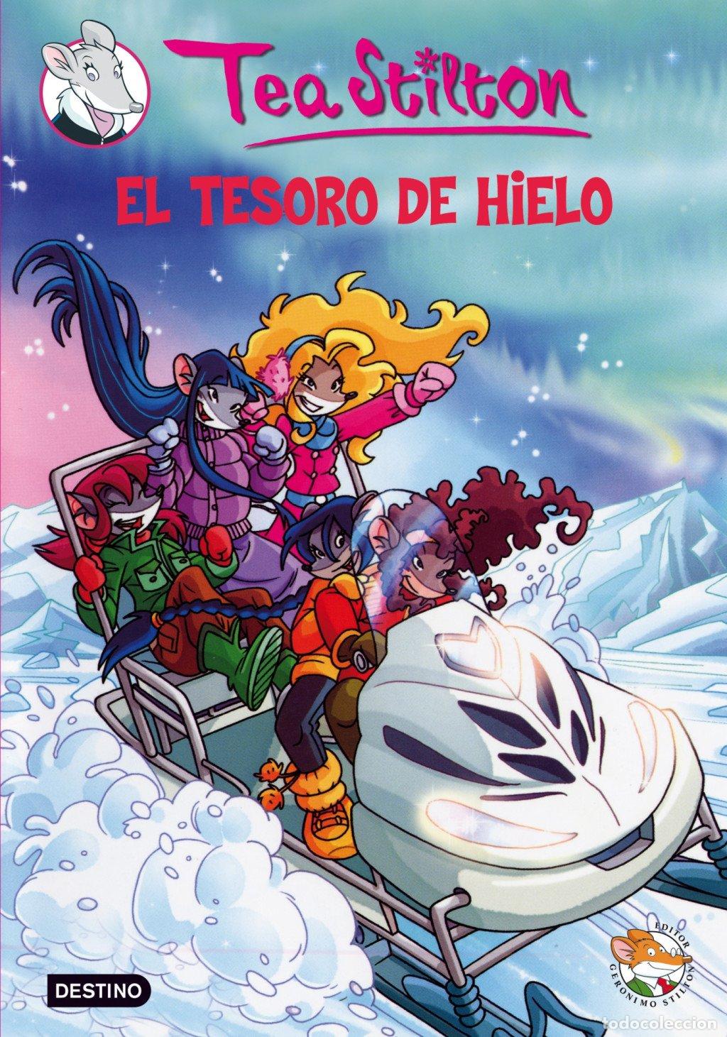 Libros de segunda mano: El Tesoro de Hielo: Tea Stilton 7 - Stilton, Tea - Destino Infantil & Juvenil