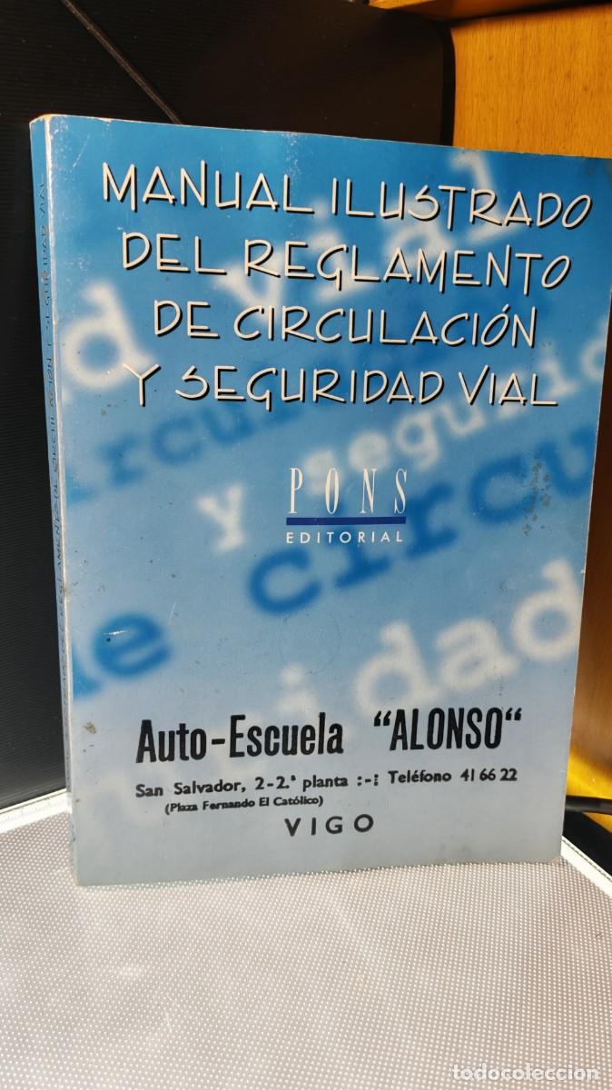 Libros de segunda mano: Manual ilustrado del reglamento de circulaci&oacute;n y seguridad vial . autoescuela Alonso - Vigo.