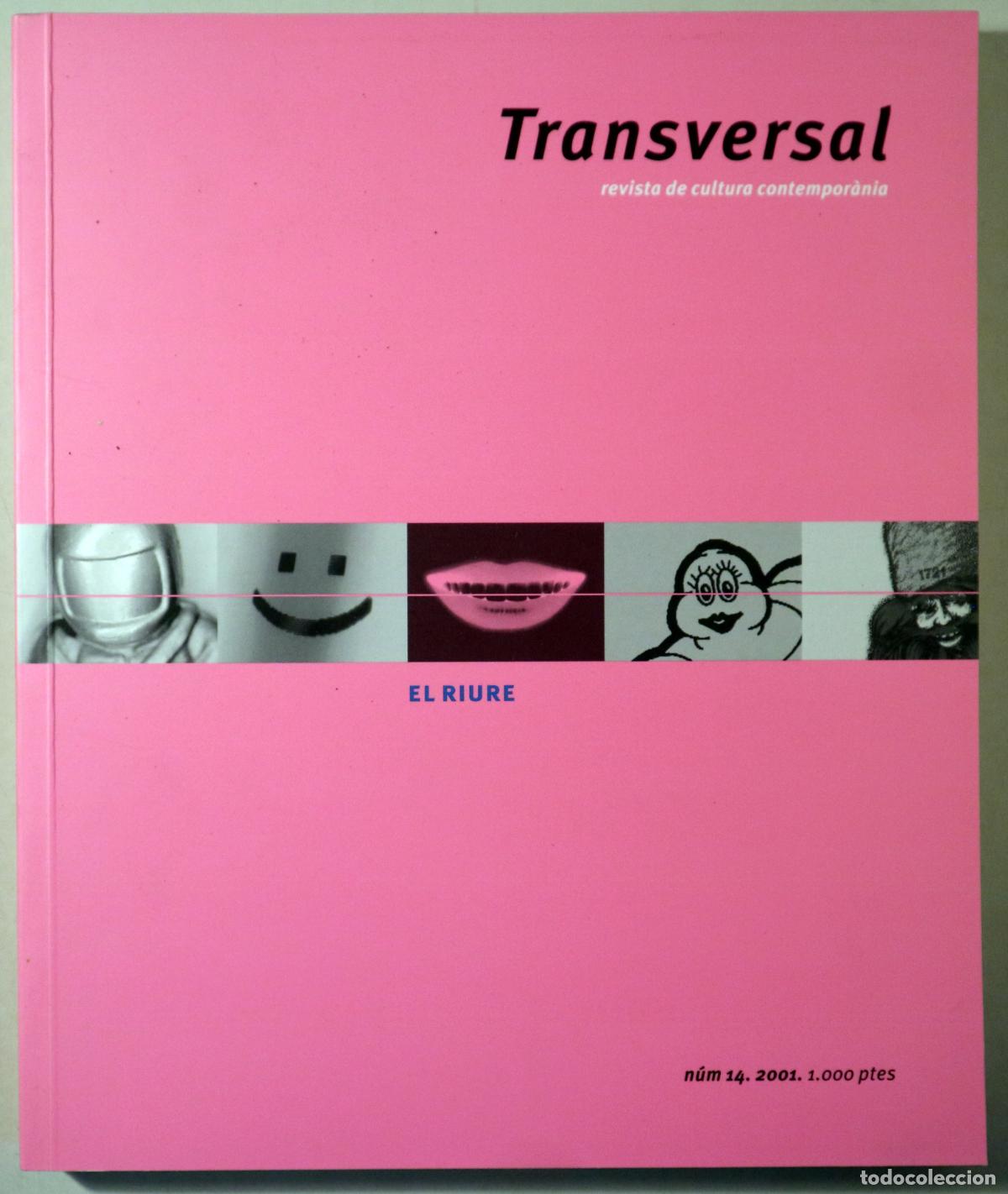 Second hand books: (El Roto - Porta, Carles) - TRANSVERSAL N&ordm; 14. El riure - Lleida 2001 - Il&middot;lustrat