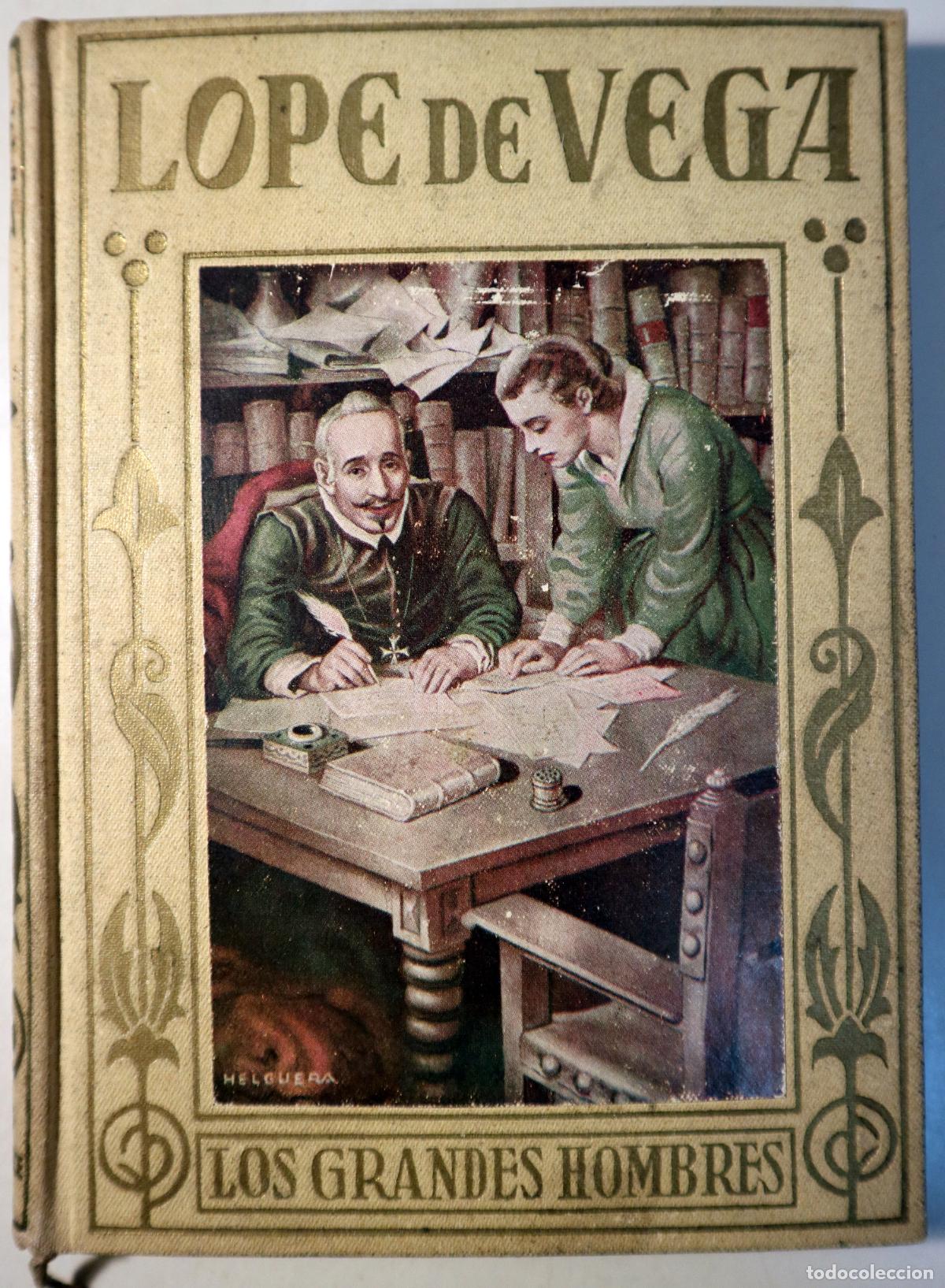 Libros de segunda mano: Lope de Vega - BAEZA, Jos&eacute; - LOPE DE VEGA. Vida y obra del genio - Barcelona 1935 - Ilustrado