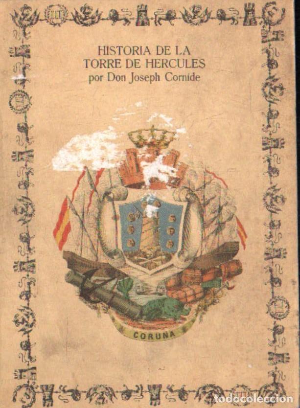 Libros de segunda mano: HISTORIA DE LA TORRE DE HERCULES. CORNIDE, DON JOSEPH. A-LGALI-182