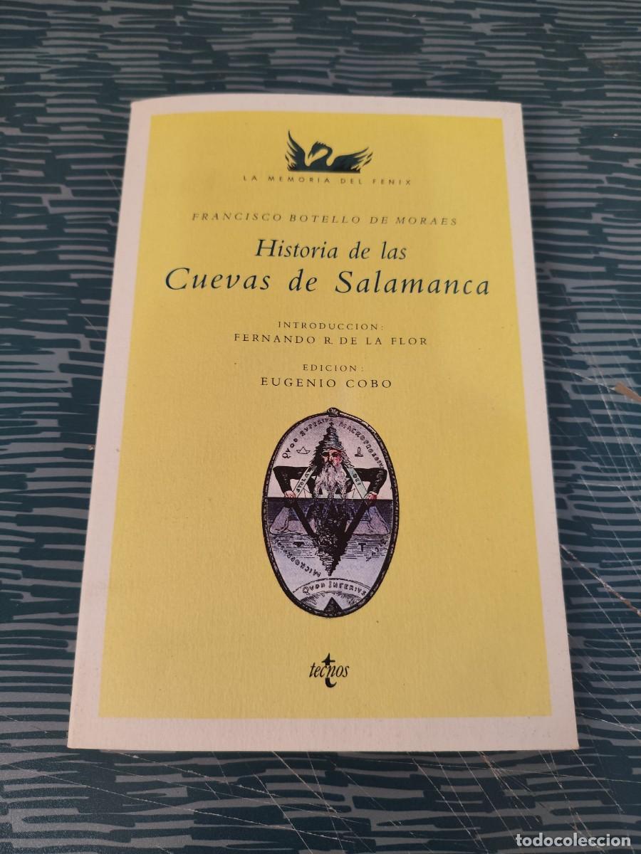 Libros de segunda mano: HISTORIA DE LAS CUEVAS DE SALAMANCA, FRANCISCO BOTELLO DE MORAES,TECNOS EDITORIAL,1987,263 P&Aacute;G.