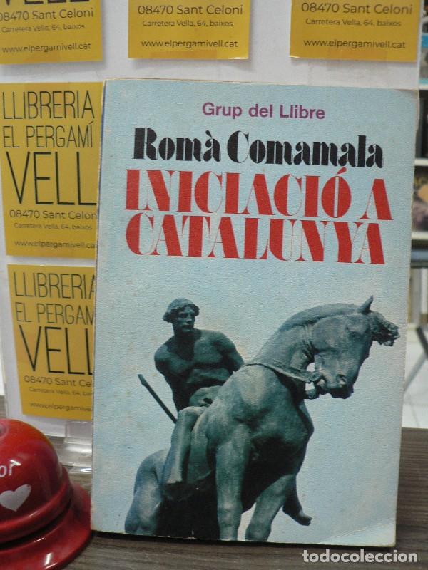Libros de segunda mano: Iniciaci&oacute; a Catalunya - Comamala Valls, Rom&agrave; - Publicacions Abadia Montserrat - Biblioteca Serra d'O