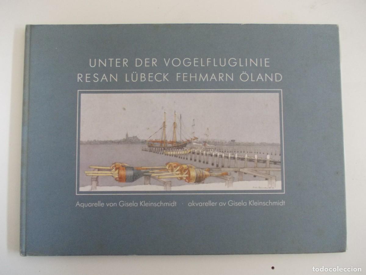 Libros de segunda mano: Libro De Arte Acuarelas Unter Der Vogelfluglinie Resan Lubeck Gisela Kleinschmidt 1983