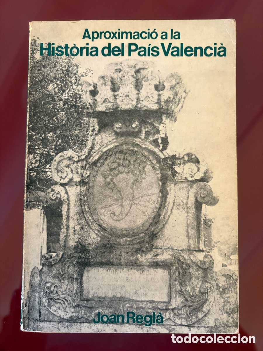 Libros de segunda mano: Joan Regl&agrave; i Campistol, Aproximaci&oacute; a la Hist&ograve;ria del Pa&iacute;s Valenci&agrave;