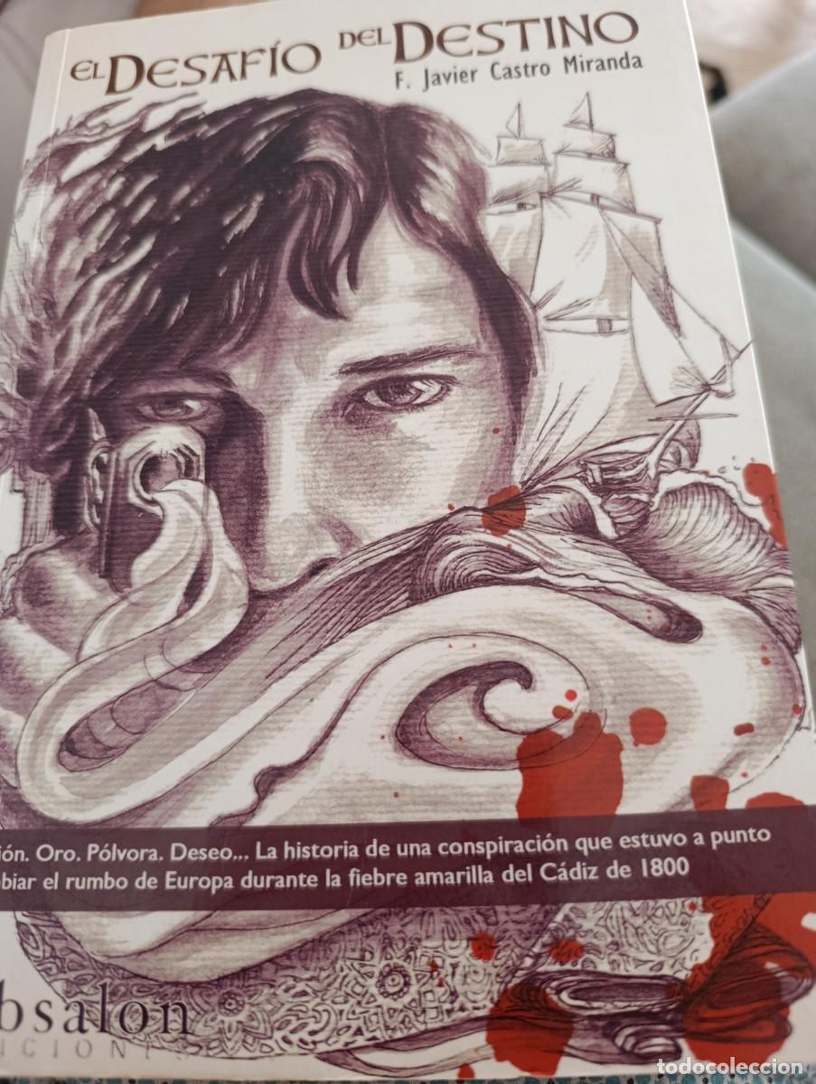 Libros de segunda mano: EL DESAFIO DEL DESTINO. F. JAVIER CASTRO MIRANDA est3B3