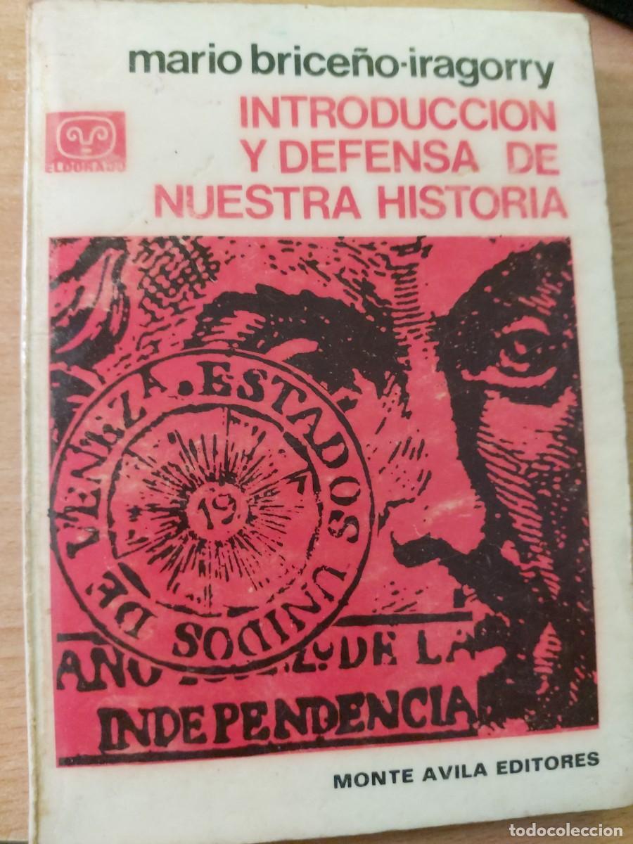 Libros de segunda mano: Mario Brice&ntilde;o-Iragorry &mdash; Introducci&oacute;n y defensa de nuestra historia Monte &Aacute;vila Editores, 1972