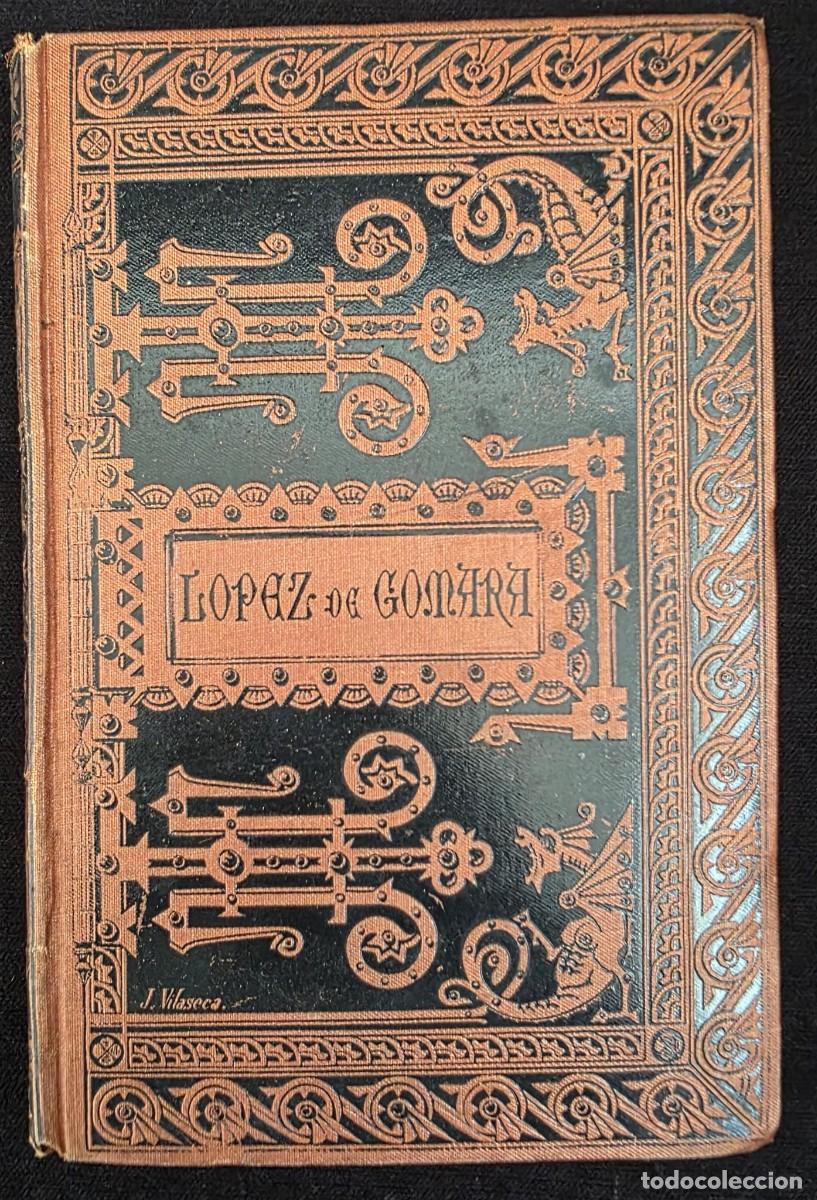Libros de segunda mano: L.576 Conquista de M&eacute;jico Tomo II &ndash; Francisco L&oacute;pez de G&oacute;mara | Biblioteca Cl&aacute;sica Espa&ntilde;ola