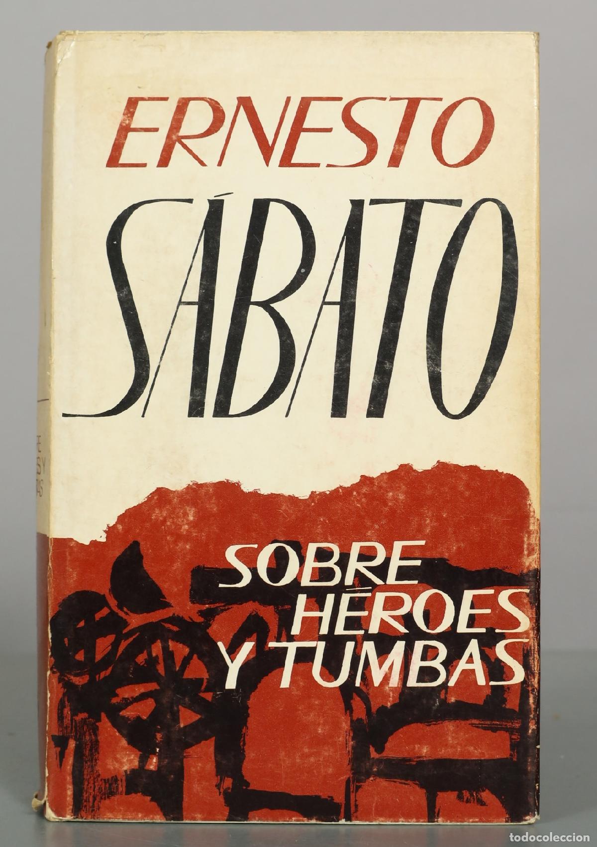 Libros de segunda mano: Sobre h&eacute;roes y tumbas - Ernesto Sabato - Compa&ntilde;&iacute;a General Fabril Editora
