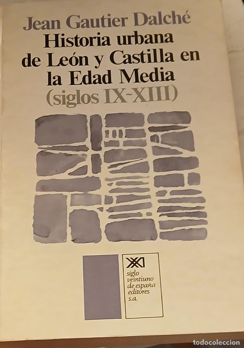 Libros de segunda mano: Historia urbana de Le&oacute;n y Castilla en la Edad Media (siglo IX-XIII)