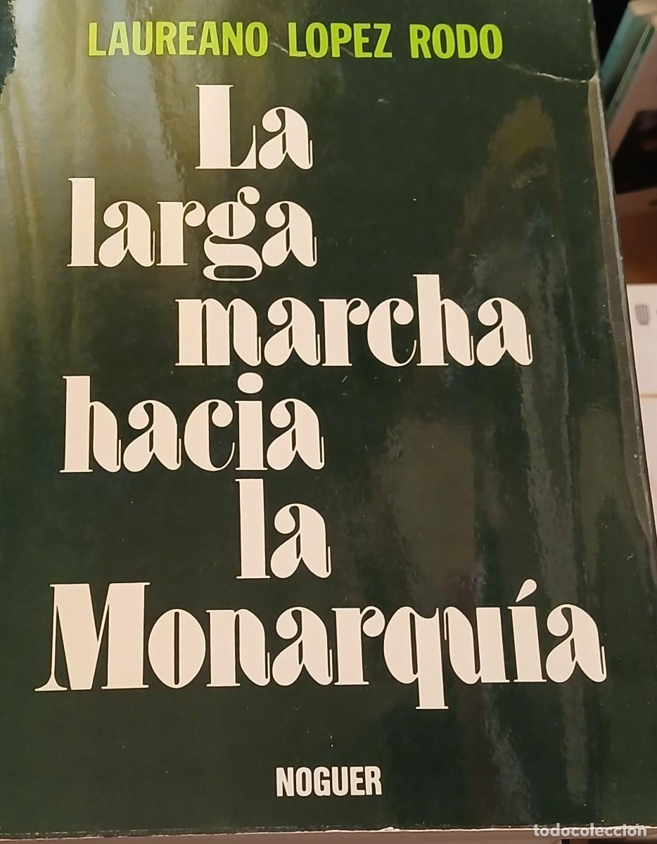 Libros de segunda mano: La larga marcha hacia la monarquia