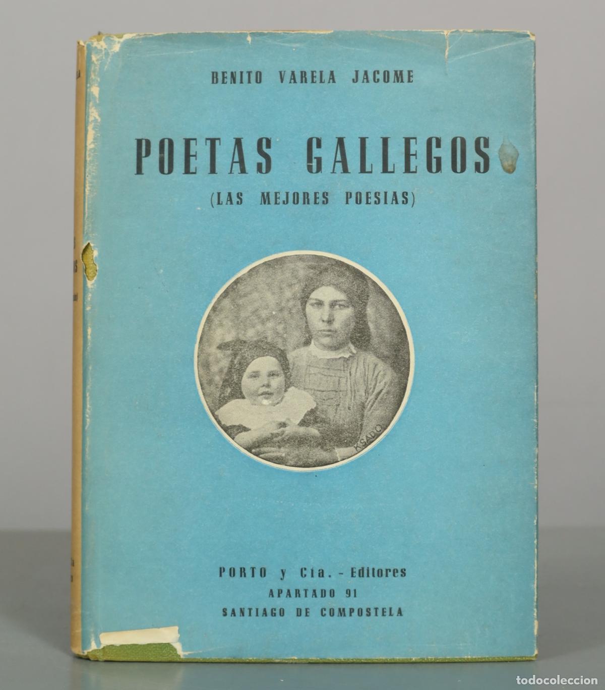 Libros de segunda mano: Poetas gallegos (Las mejores poes&iacute;as) - Benito Varela J&aacute;come - Porto y C&iacute;a. Editores