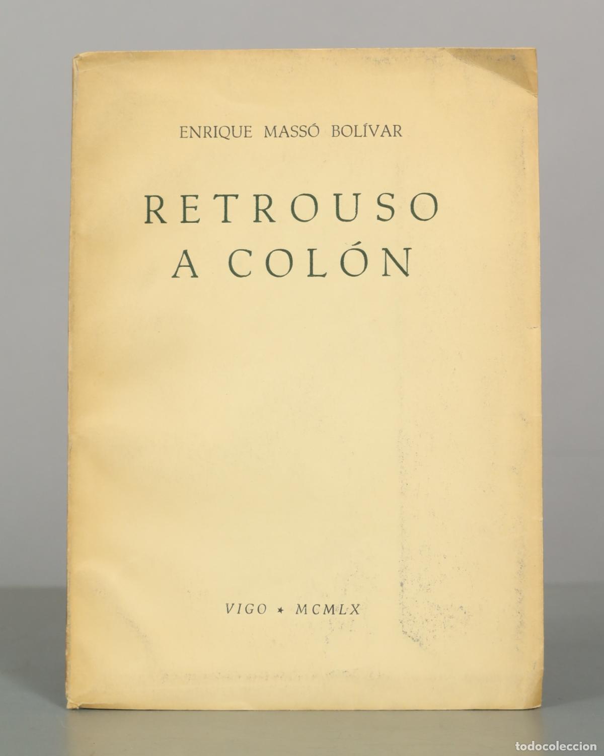 Libros de segunda mano: Retrouso a Col&oacute;n - Enrique Mass&oacute; Bol&iacute;var
