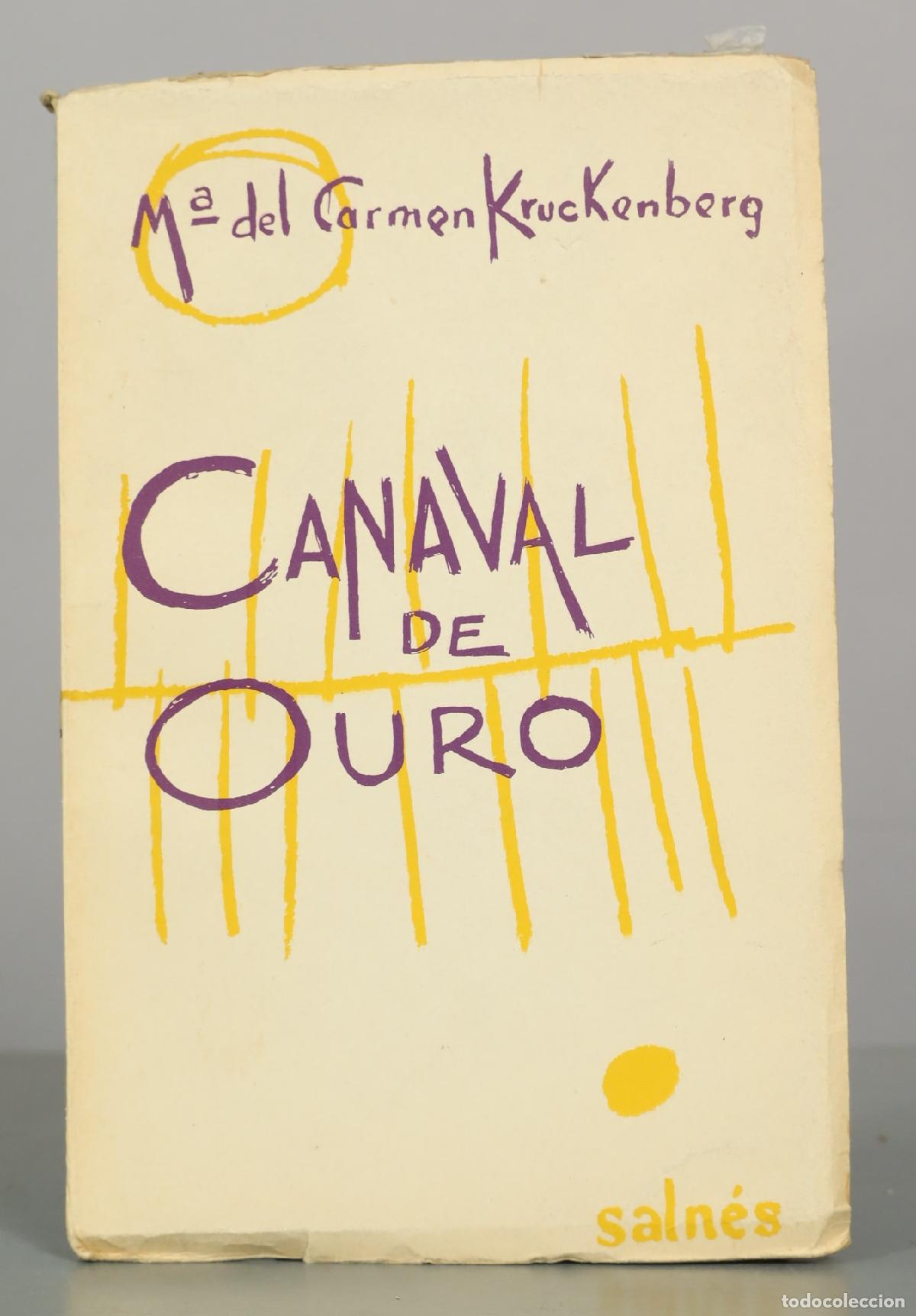 Libros de segunda mano: Canaval de ouro - M&ordf; del Carmen Kruckenberg