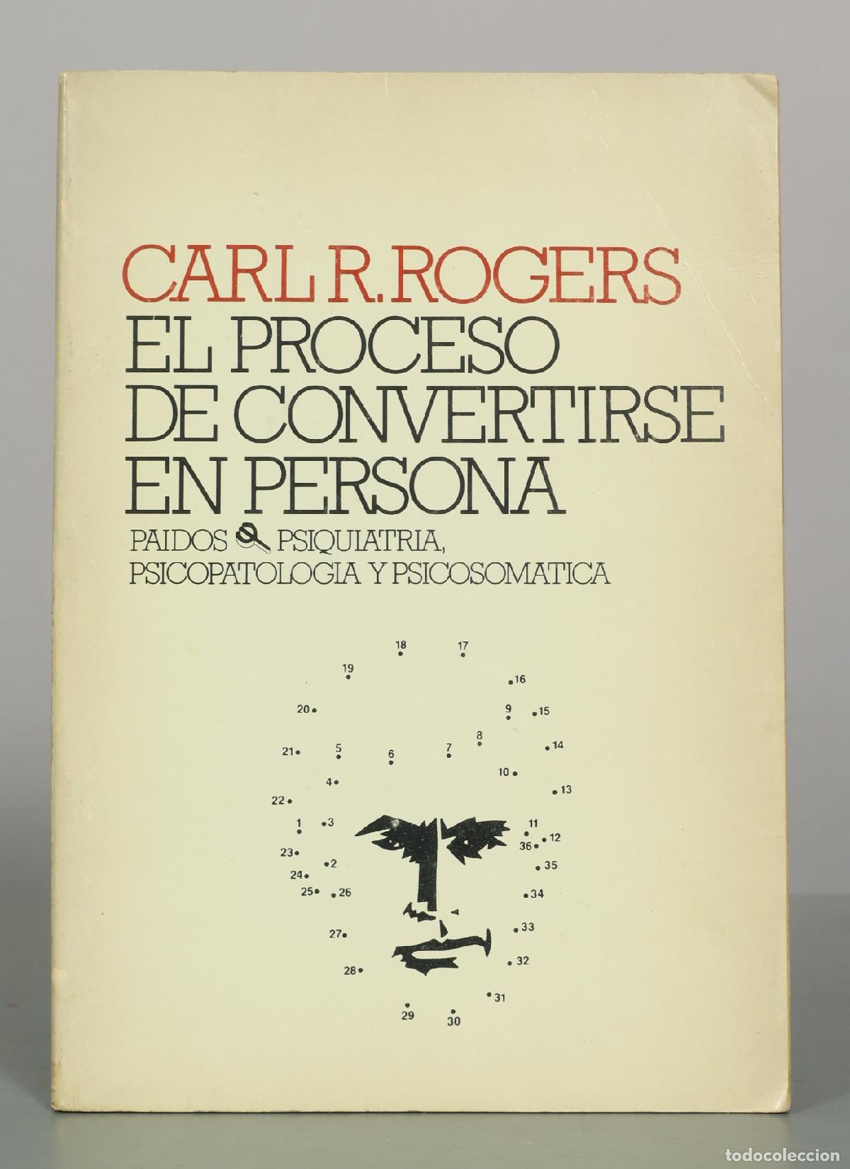 Libros de segunda mano: El proceso de convertirse en persona: Mi t&eacute;cnica terap&eacute;utica - Carl R. Rogers - Paid&oacute;s