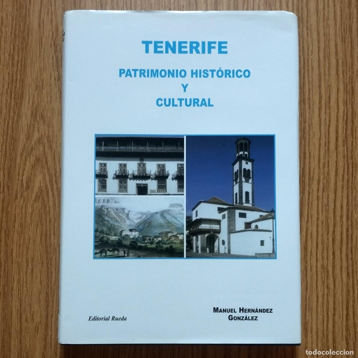 Libros de segunda mano: Libro TENERIFE - PATRIMONIO HIST&Oacute;RICO Y CULTURAL | MANUEL HERN&Aacute;NDEZ | RUEDA | Tenerife - Canarias