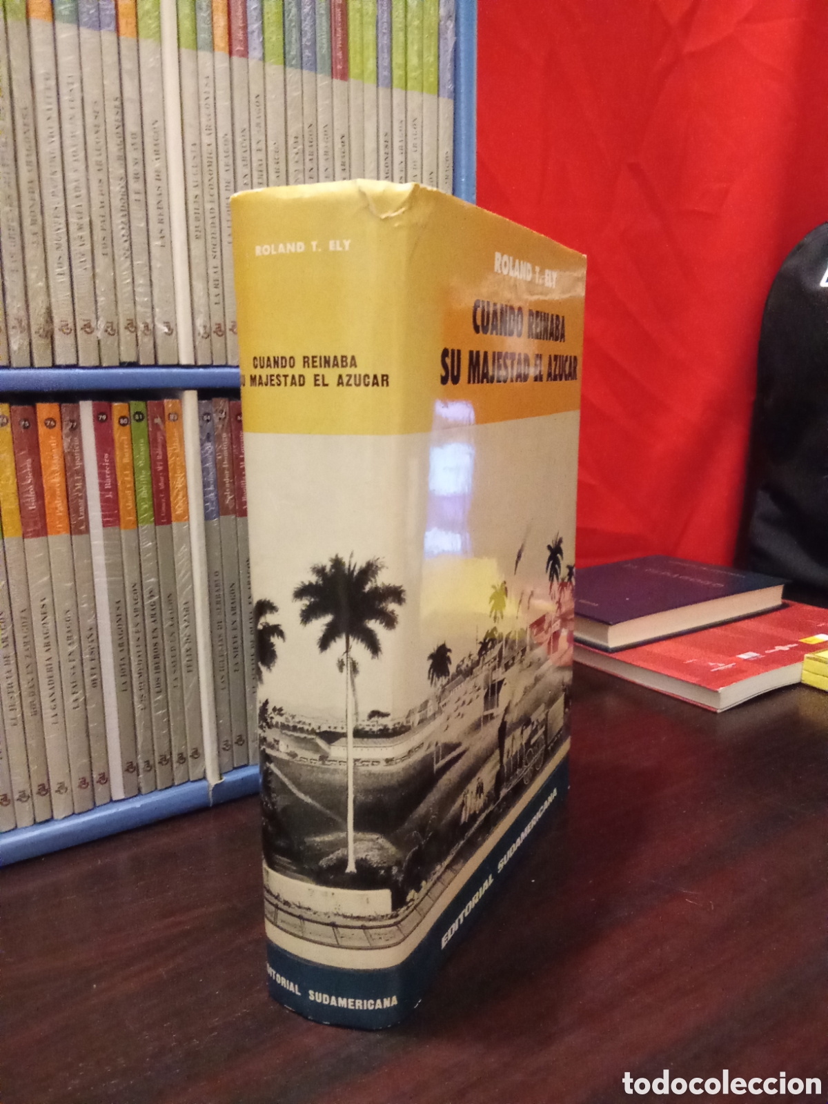 Libros de segunda mano: Cuando Reinaba su Majestad el az&uacute;car - Roland T. Ely. - Foto 2