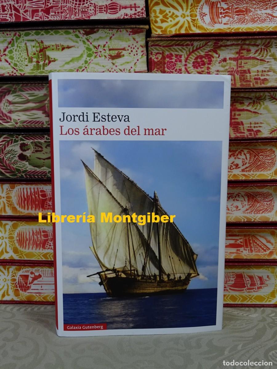 Libros de segunda mano: Los &aacute;rabes Del Mar . Autor : Esteva, Jordi
