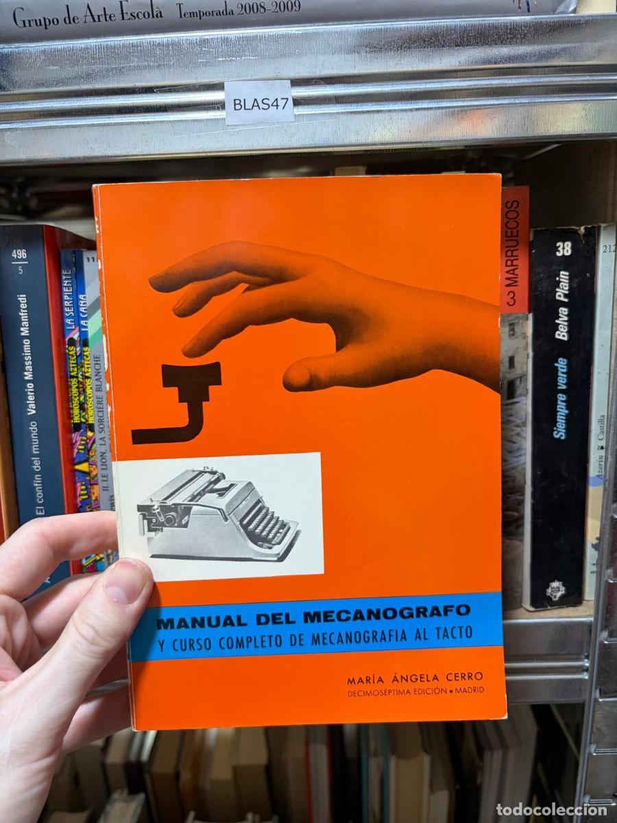 Libros de segunda mano: BLAS47 Mar&iacute;a &Aacute;ngela Cerro Manual del mecan&oacute;grafo y curso completo de mecanograf&iacute;a al tacto, 17.&ordf; edi