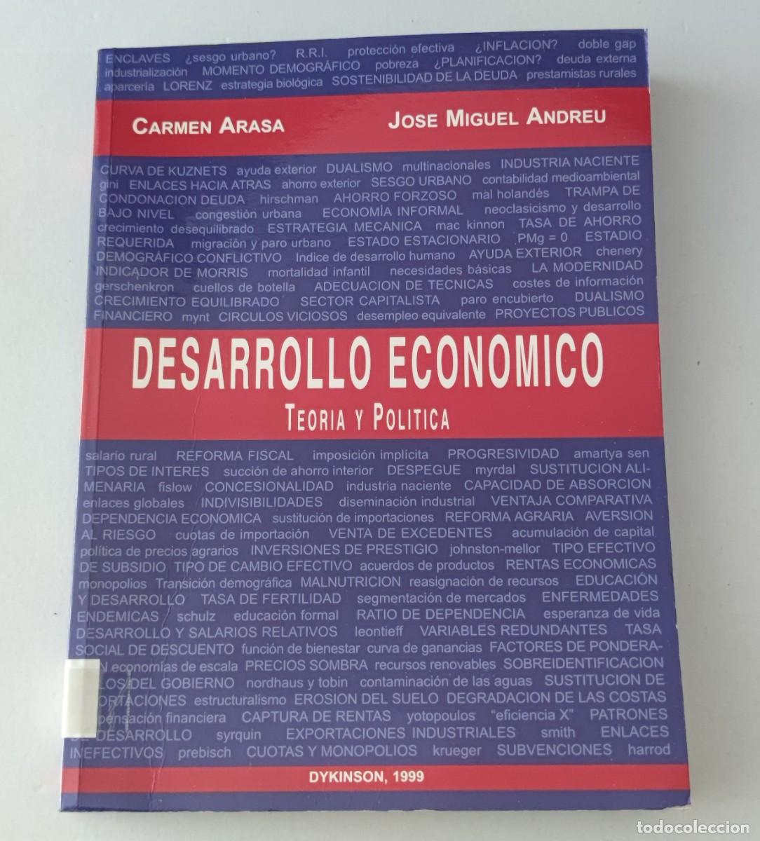 Libros de segunda mano: DESARROLLO ECON&Oacute;MICO: TEOR&Iacute;A Y POL&Iacute;TICA - CARMEN ARASA Y JOS&Eacute; MIGUEL ANDREU - DYKINSON