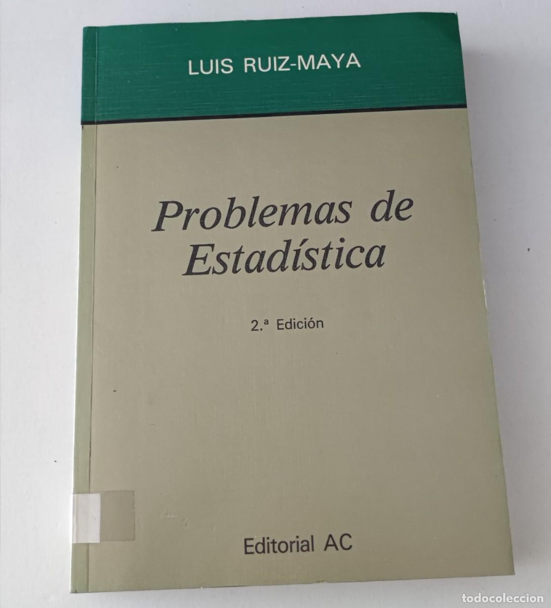 Libros de segunda mano: PROBLEMAS DE ESTAD&Iacute;STICA - LUIS RUIZ-MAYA - EDITORIAL AC
