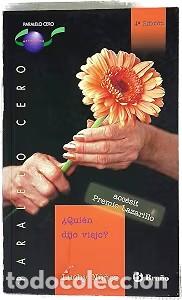 Libri di seconda mano: &iquest;Qui&eacute;n dijo viejo? - Luchy N&uacute;&ntilde;ez - Castellano - Paralelo Cero, N&ordm; 37