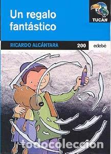 Libros de segunda mano: Un Regalo Fant&aacute;stico - Alcantara, Ricardo - Edeb&eacute; - Tuc&aacute;n. Serie Azul, N&ordm; 200