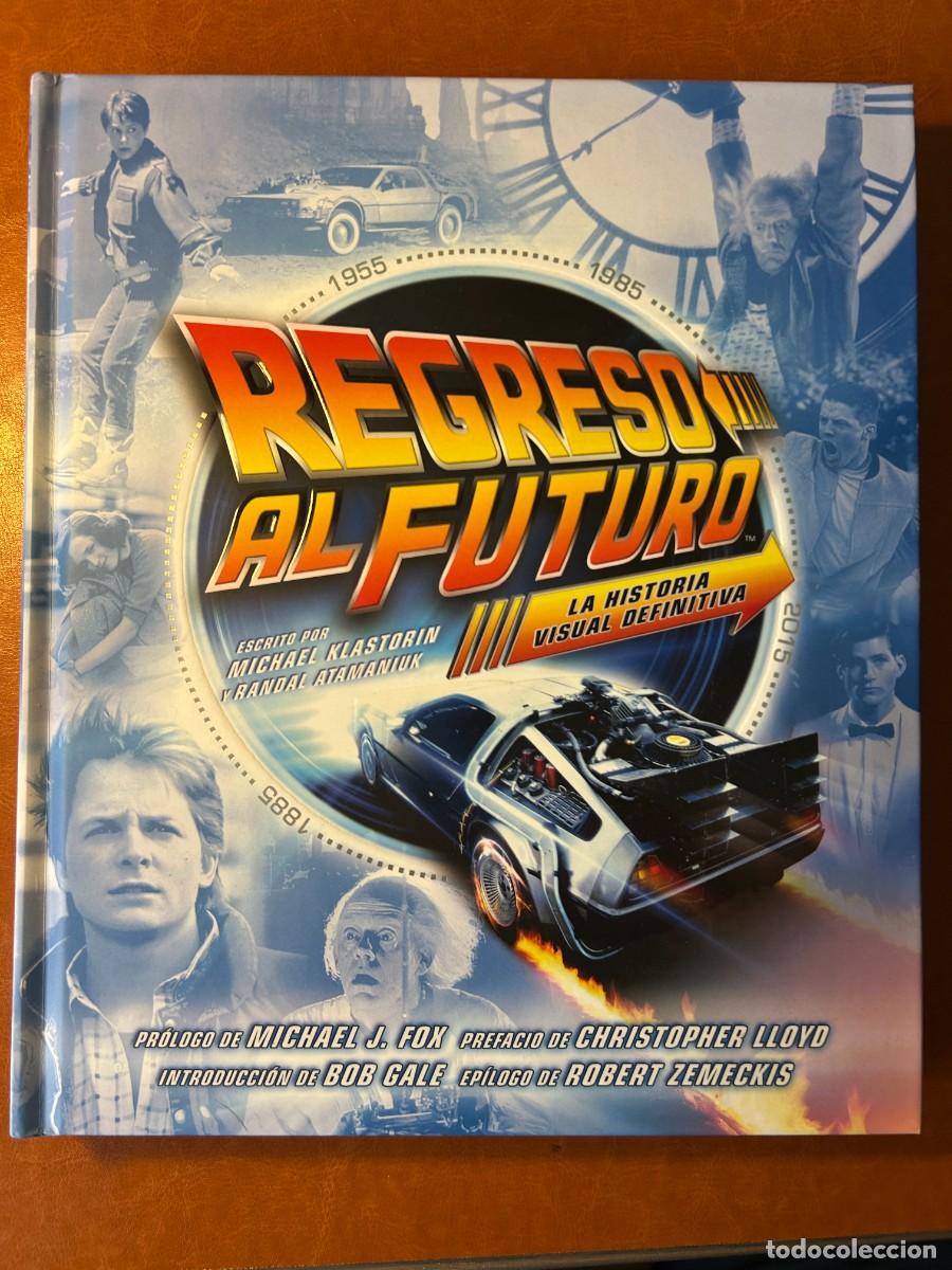 Libros de segunda mano: REGRESO AL FUTURO &ndash; LA HISTORIA VISUAL DEFINITIVA &ndash; NORMA 2015 &ndash; CON DOCUMENTOS Y EXTRAS