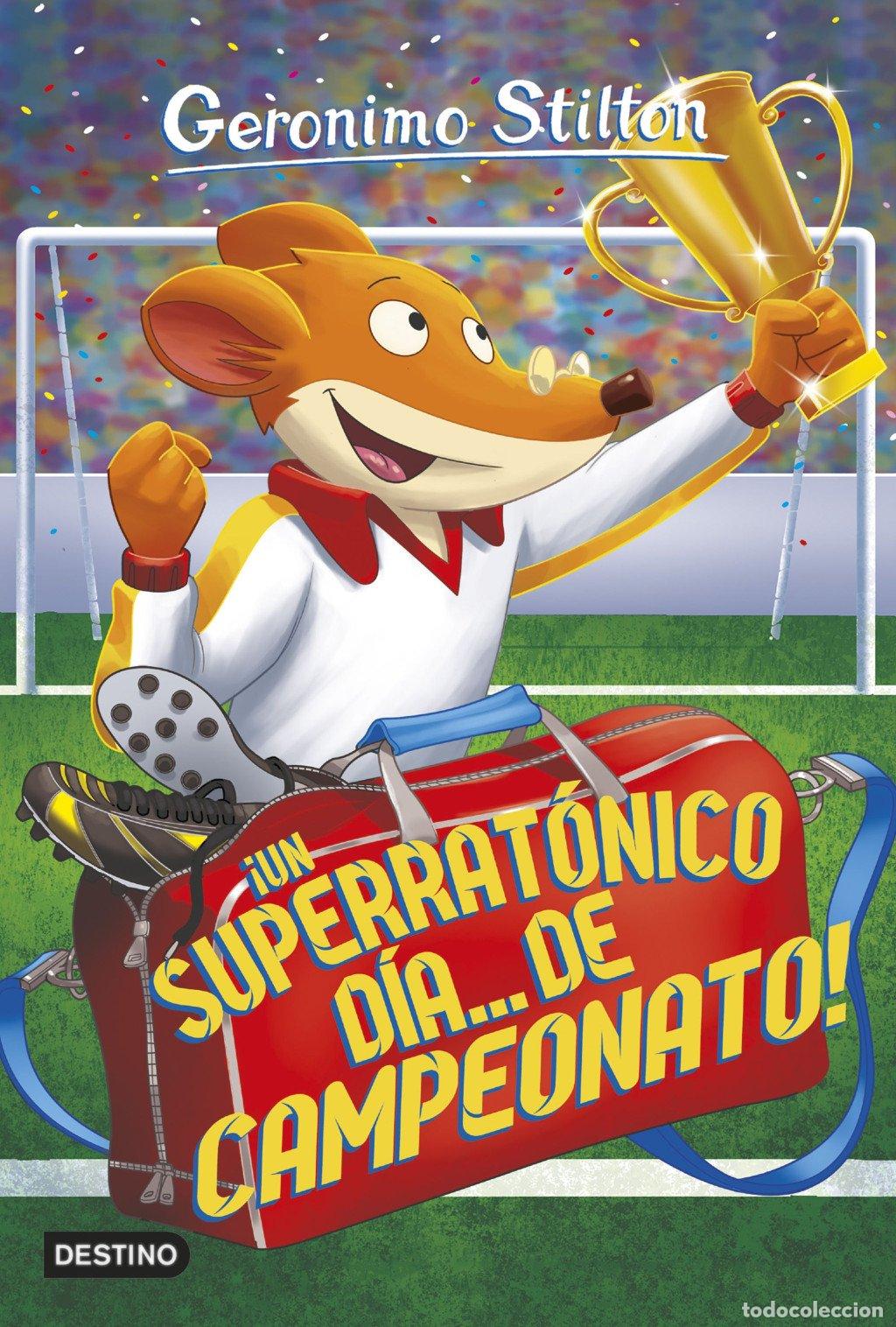 Libros de segunda mano: &iexcl;Un Superrat&oacute;nico D&iacute;a... de Campeonato!: Geronimo Stilton 35 - Stilton, Geronimo - Destino Infantil
