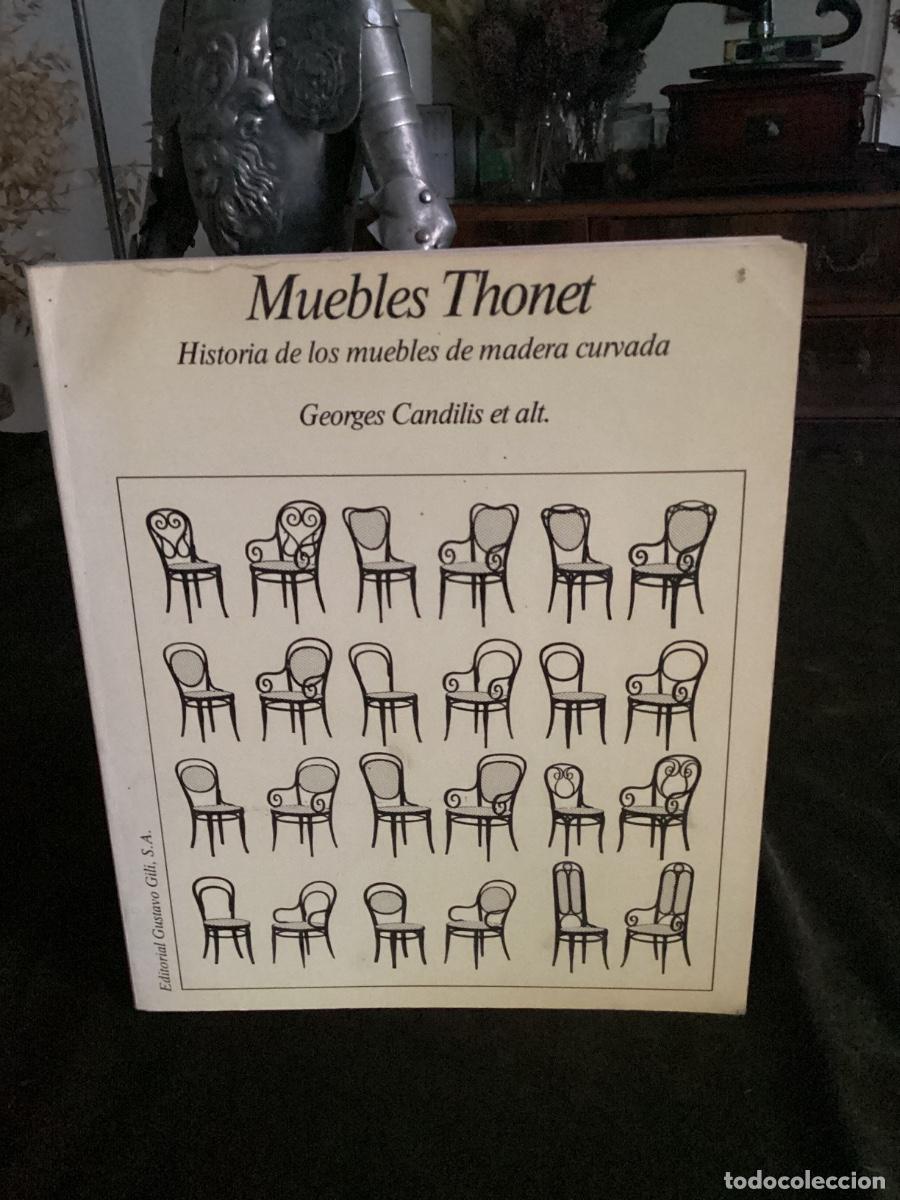 Libros de segunda mano: MUEBLES THONET. HISTORIA DE LOS MUEBLES DE MADERA CURVADA. GUSTAVO GILI, 1981.