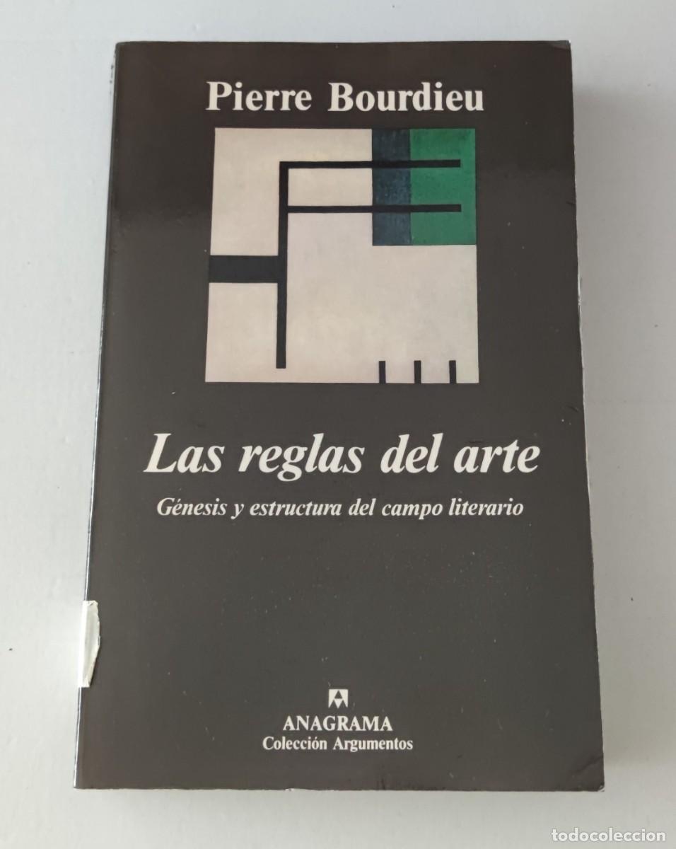 Libros de segunda mano: LAS REGLAS DEL ARTE - PIERRE BOURDIEU - EDITORIAL ANAGRAMA (COLECCI&Oacute;N ARGUMENTOS)