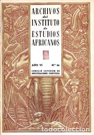 Libros de segunda mano: ARCHIVOS DEL INSTITUTO DE ESTUDIOS AFRICANOS A&Ntilde;O VI N&ordm; 26 - A-AFyMA-429