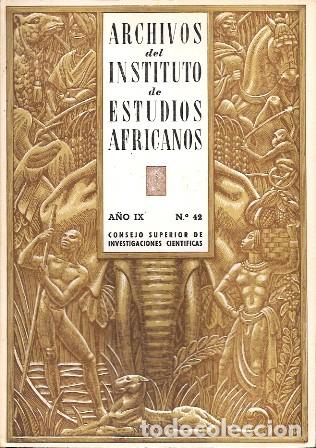 Libros de segunda mano: ARCHIVOS DEL INSTITUTO DE ESTUDIOS AFRICANOS A&Ntilde;O IX N&ordm; 42 - A-AFyMA-430