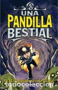 Gebrauchte B&uuml;cher: Una Pandilla Bestial 3. Sos. &iexcl;El Cazador Contrataca! - &Aacute;ngeles Leiva Morales - Montena