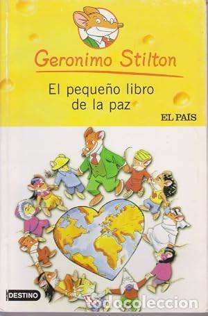 Second hand books: El Peque&ntilde;o Libro de la Paz - Stilton, Geronimo - Destino Infantil & Juvenil - Geronimo Stilton