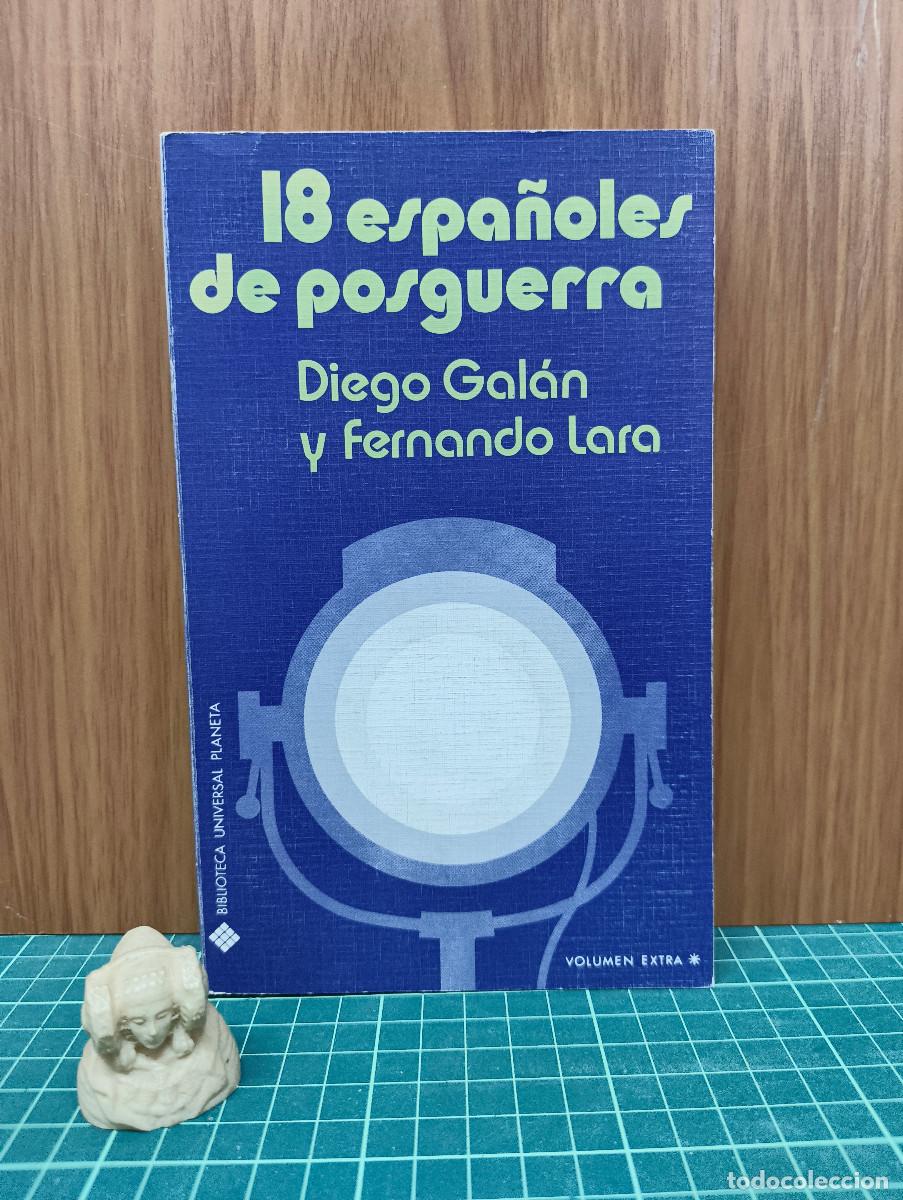 Libros de segunda mano: 18 espa&ntilde;oles de posguerra &ndash; Diego Gal&aacute;n y Fernando Lara