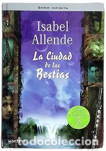 Libros de segunda mano: La Ciudad de las Bestias - Isabel Allende - Montena - Memorias del &Aacute;guila y del Jaguar, 39710