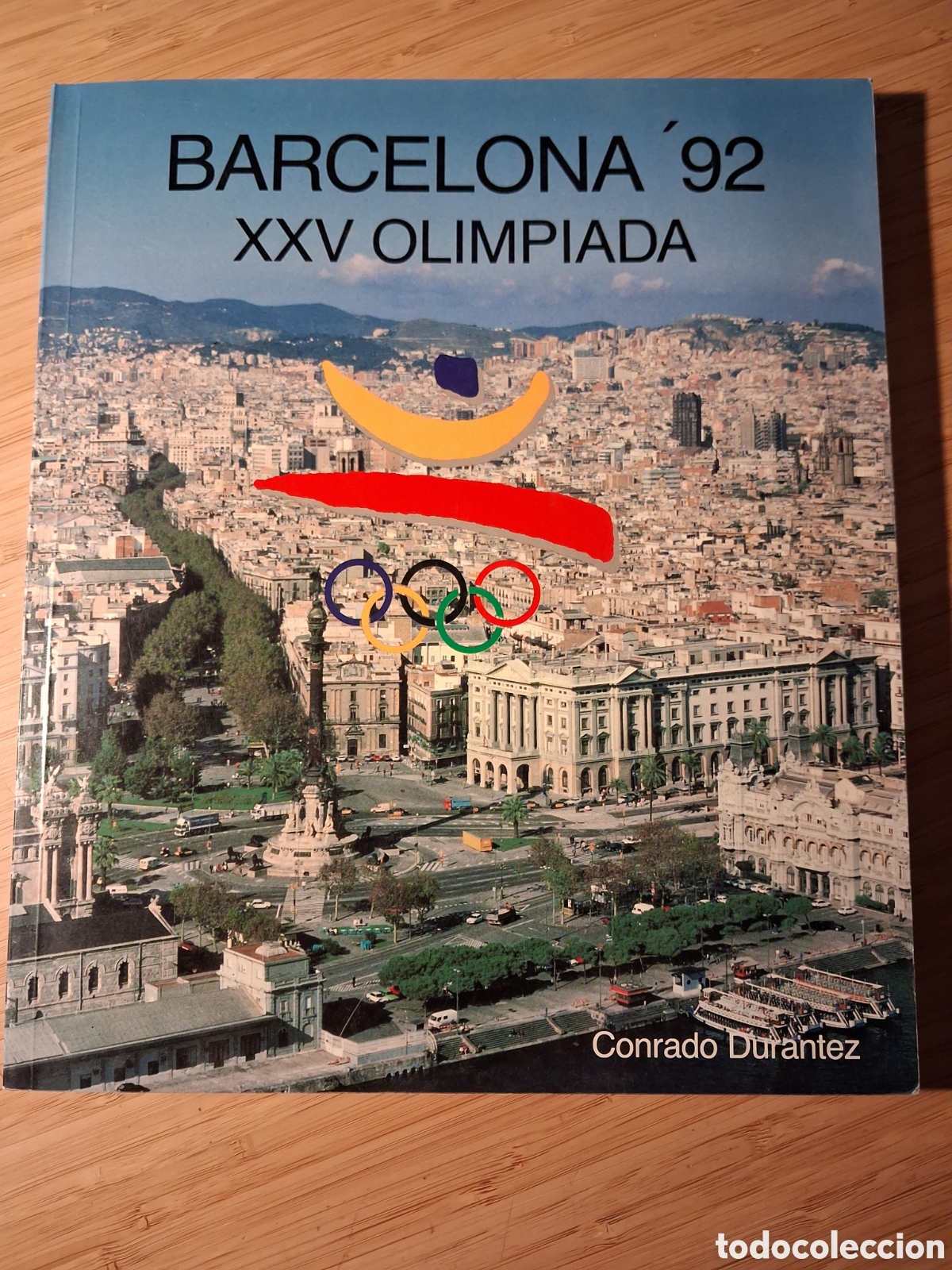 Libros de segunda mano: BARCELONA 92. XXV Olimpiada - Conrado Durantez (Comit&eacute; olimpico espa&ntilde;ol 1988)