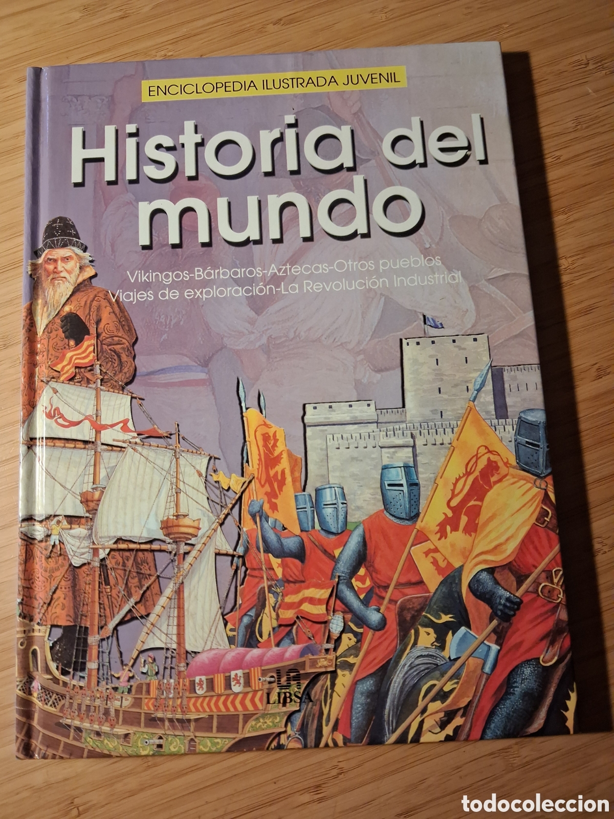 Second hand books: Historia del mundo, enciclopedia ilustrada juvenil (LIBSA 2001)