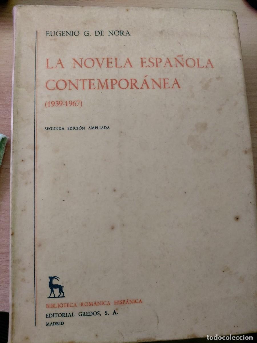 Libros de segunda mano: &rdquo;La novela espa&ntilde;ola contempor&aacute;nea (1939-1967)&rdquo; - Eugenio G. de Nora (Gredos, 2&ordf; ed. 1970)