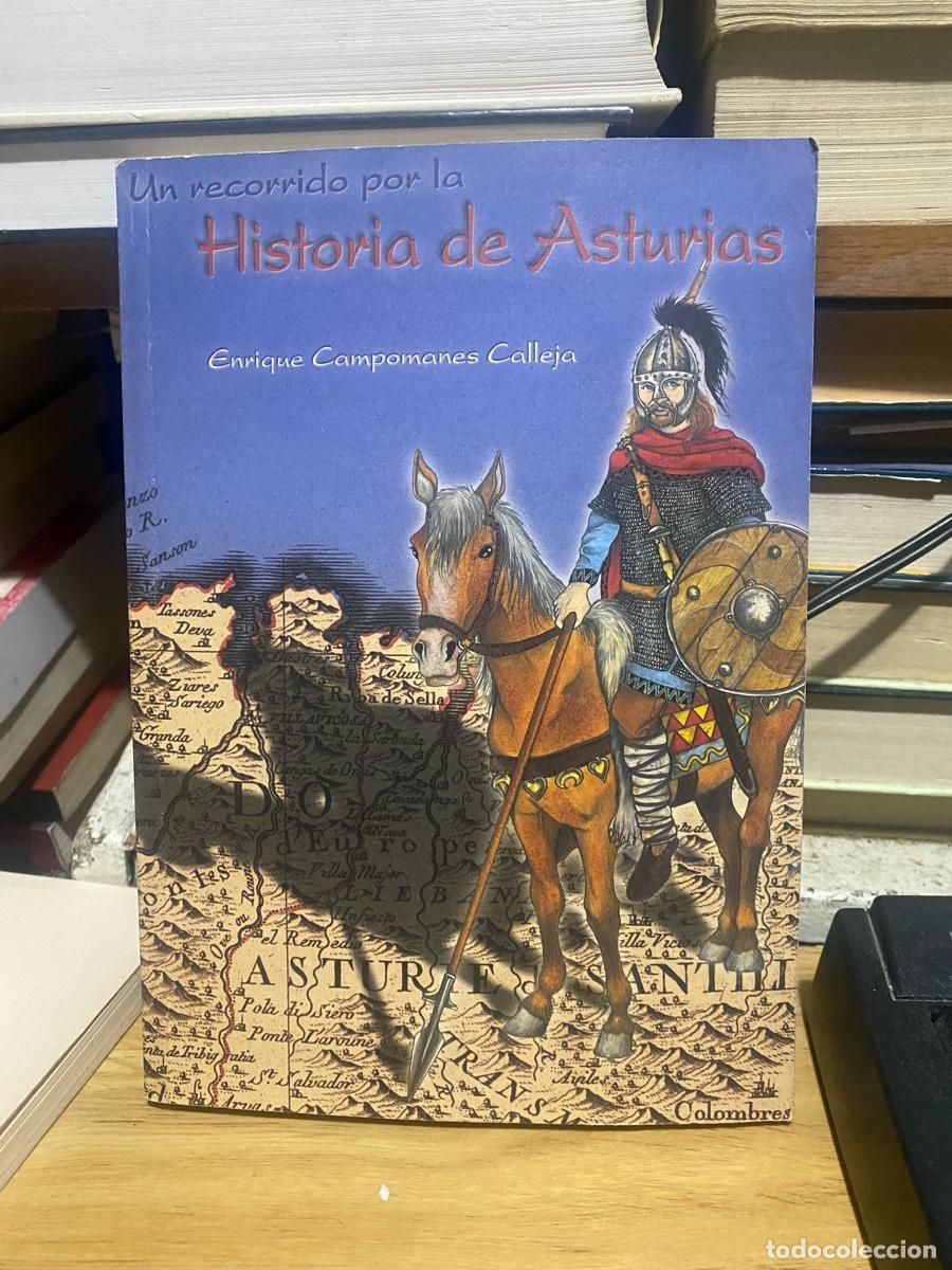 Libros de segunda mano: UN RECORRIDO POR LA HISTORIA DE ASTURIAS, ENRIQUE CAMPONES CALLEJA, EDT. COLOMBRES