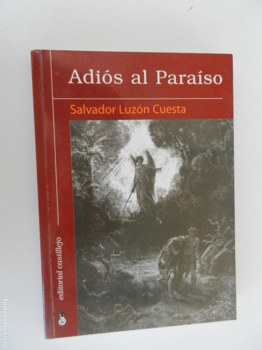 Libros de segunda mano: ADIOS AL PARAISO - SALVADOR LUZON CUESTA - EDTO- CASTILLEJO - 2002