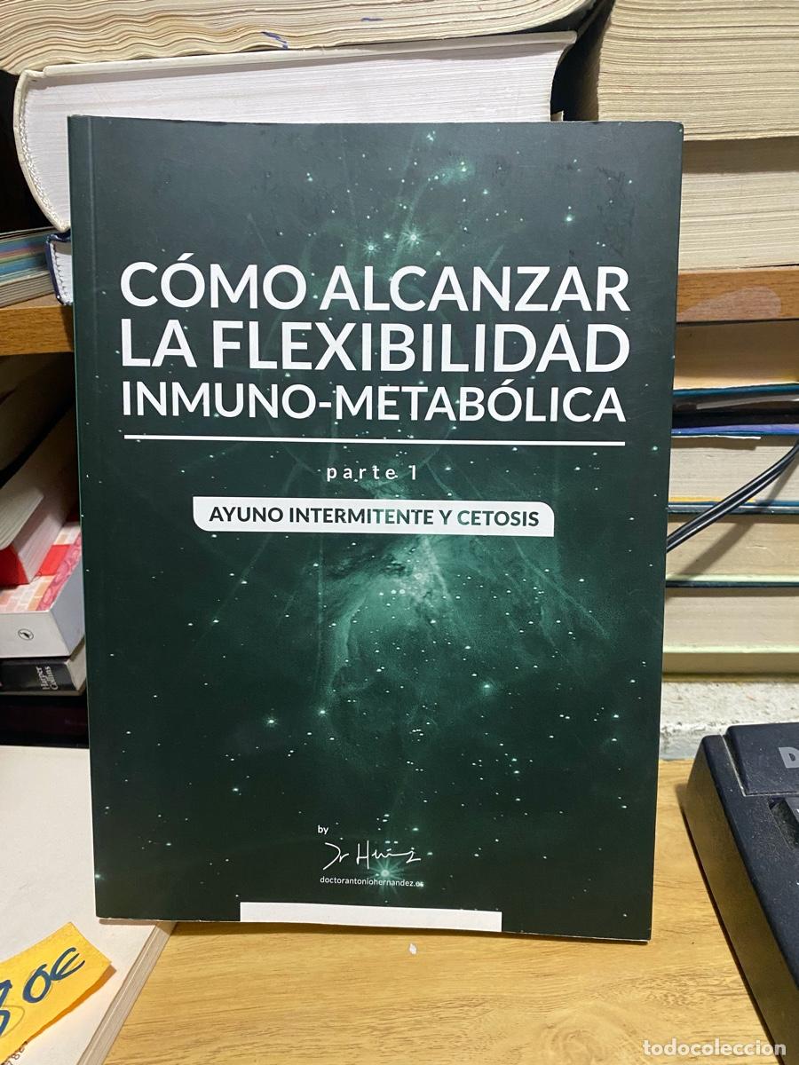 Libros de segunda mano: COMO ALCANZAR LA FLEXIBILIDAD INMUNO METABOLICA