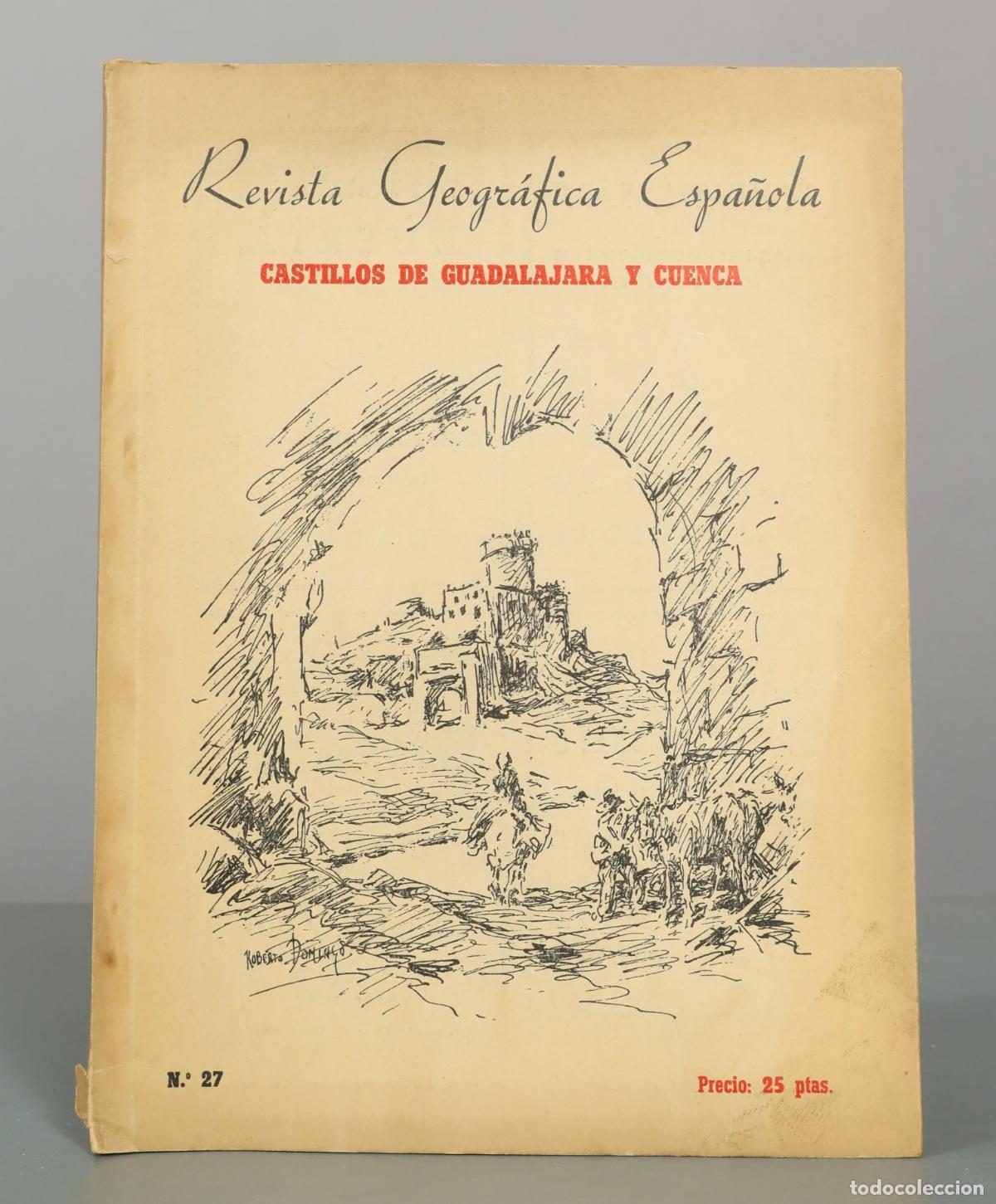 Libros de segunda mano: Revista Geogr&aacute;fica Espa&ntilde;ola - Castillos de Guadalajara y Cuenca - &Aacute;ngel Dotor, Roberto Domingo