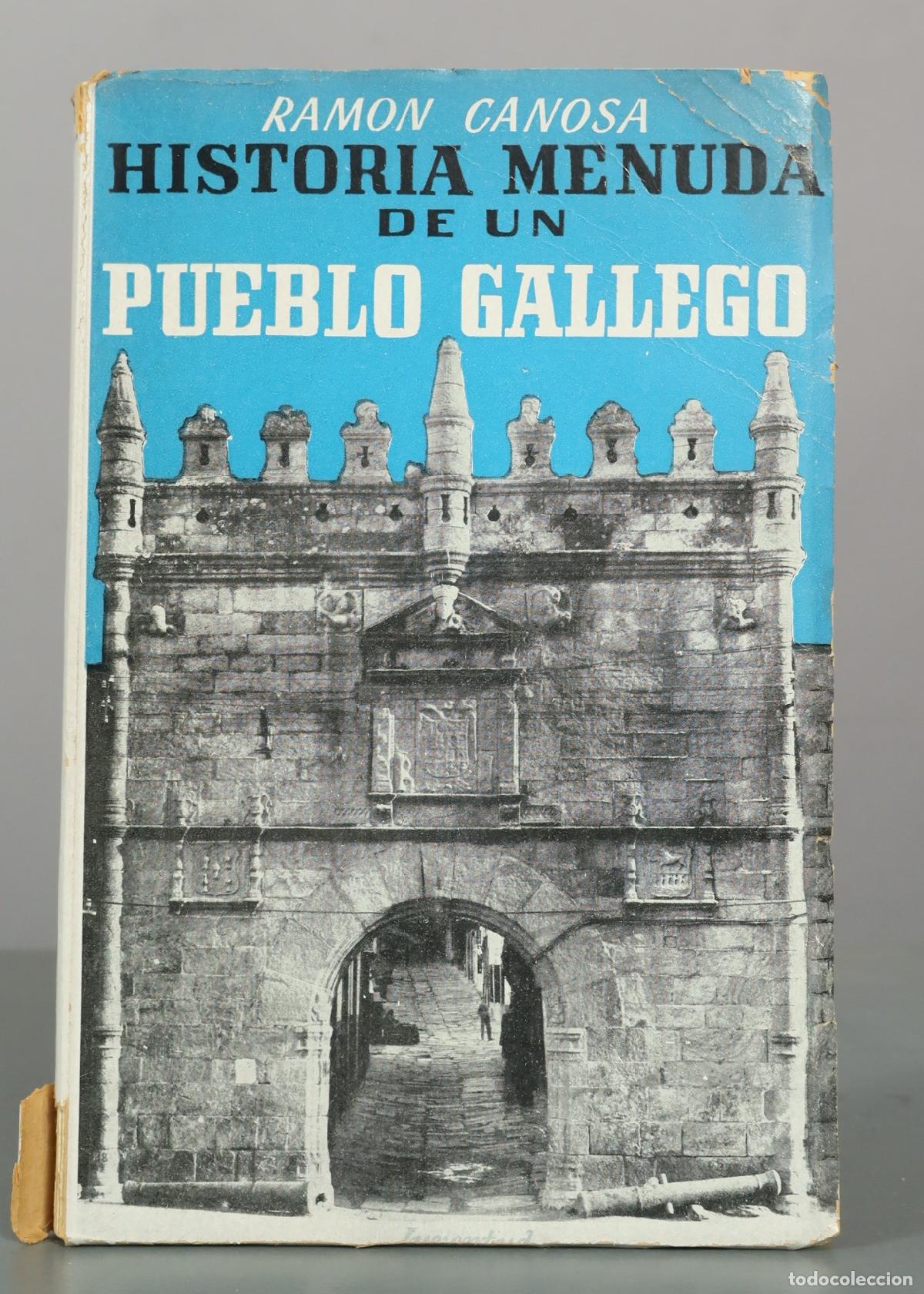Libros de segunda mano: Historia menuda de un pueblo gallego - Ram&oacute;n Canosa