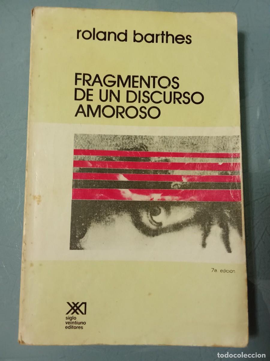 Libros de segunda mano: FRAGMENTOS DE UN DISCURSO AMOROSO