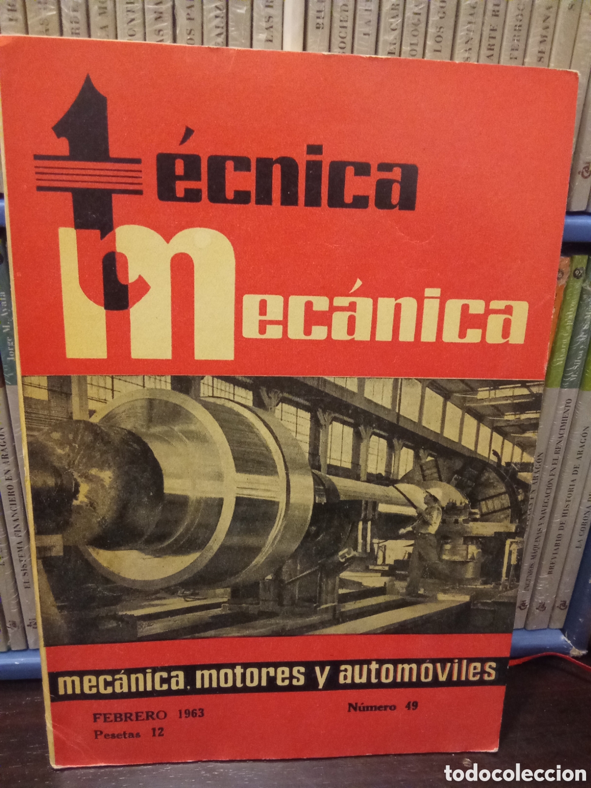 Libros de segunda mano: T&eacute;cnica Mec&aacute;nica - mec&aacute;nica motores y autom&oacute;viles - Febrero 1963 N&uacute;mero 49