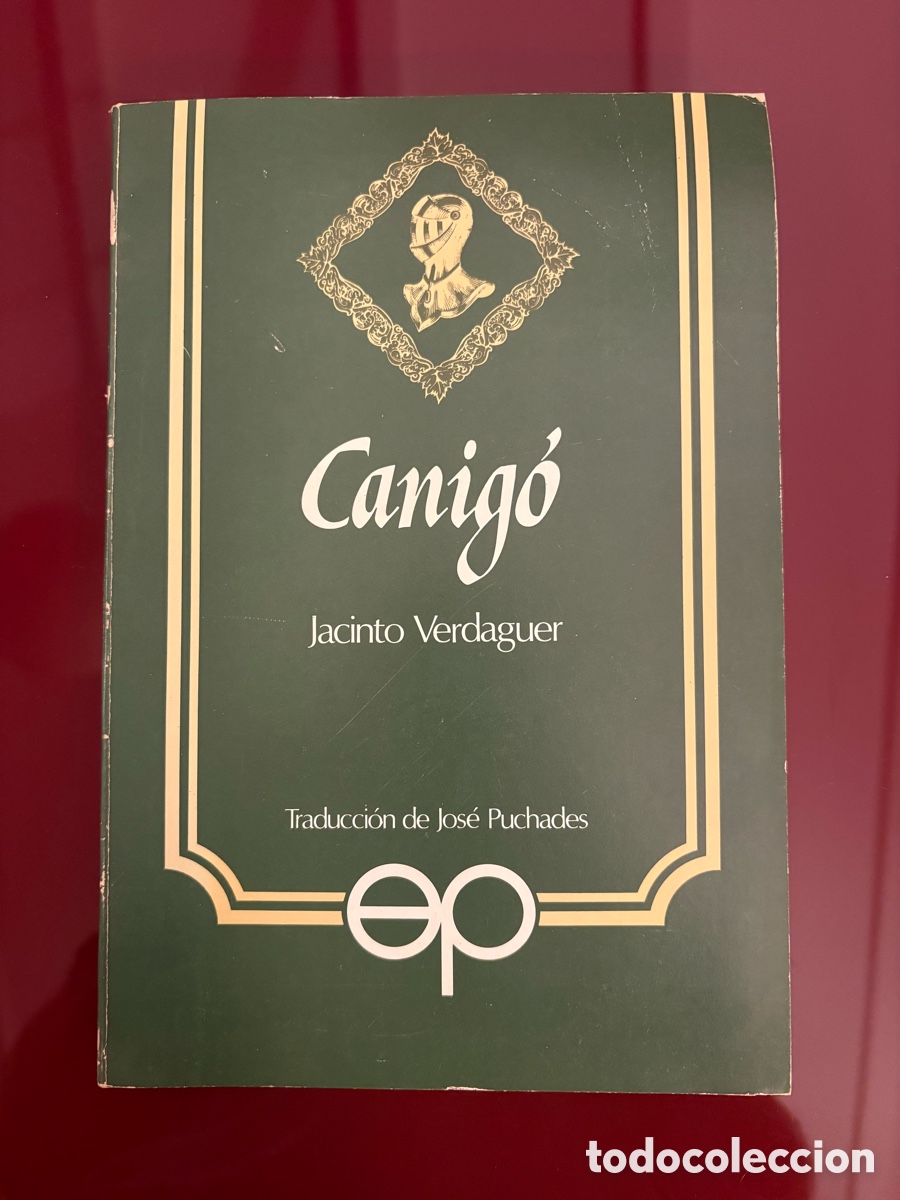 Libros de segunda mano: CANIG&Oacute; &ndash; JACINTO VERDAGUER &ndash; PROMETEO 1981 &ndash; TRAD. JOS&Eacute; PUCHADES